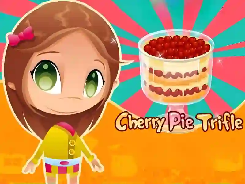 Cherry Pie Trifle — free online game