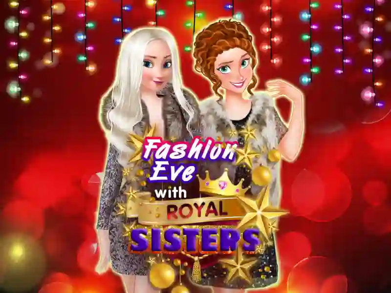 Fashion Eve with Royal Sisters — free online game