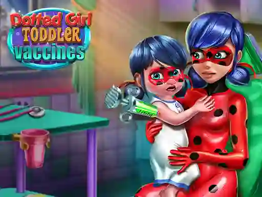 Dotted Girl: Toddler Vaccines — free online game