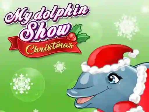 My Dolphin Show Christmas — free online game