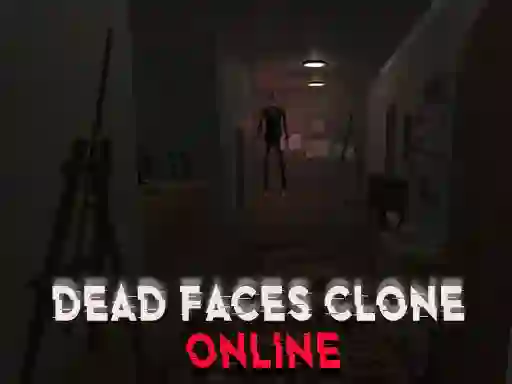 游戏Dead Faces Clone Online在线