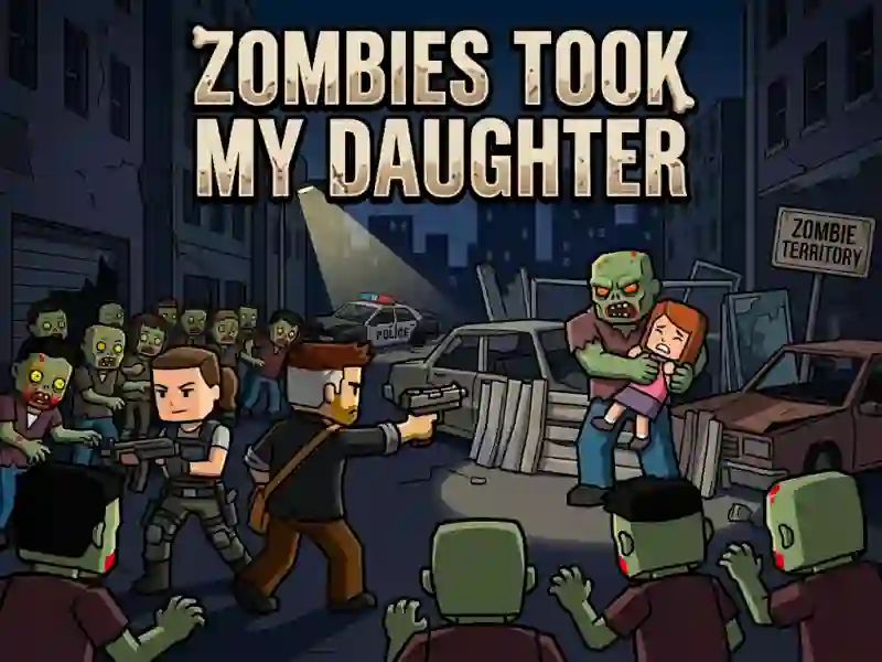 Permainan Zombies Took My Daughter talian