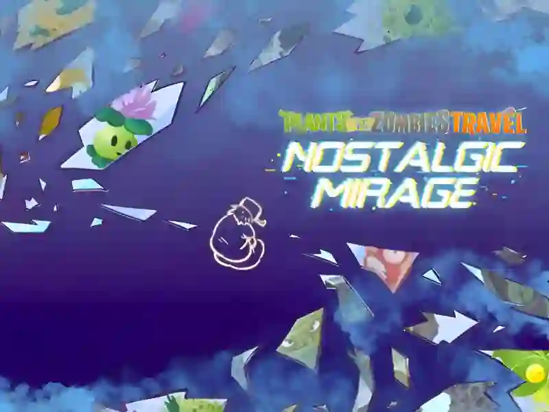 Cluiche Plants vs Zombies – Travel Nostalgic Mirage ar líne