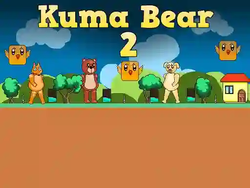 Kuma Bear 2 — free online game