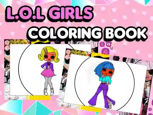 L.O.L OMG Girls Coloring Book — free online game