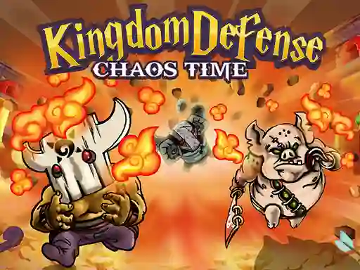 Kingdom Defense Chaos Time — free online game