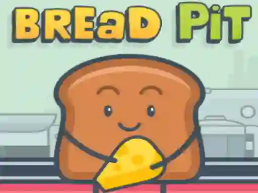 Bread pit — free online game