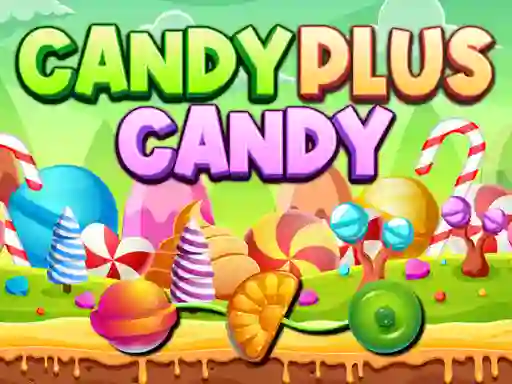 Candy Plus Candy — free online game