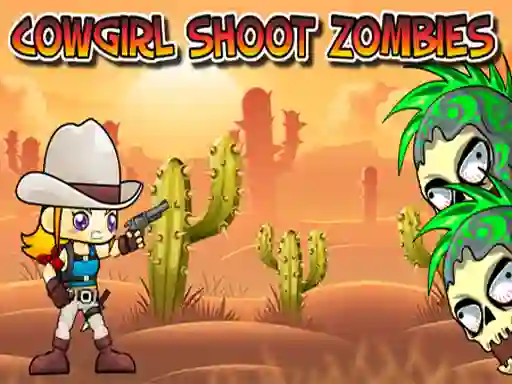 Cowgirl Shoot Zombies — free online game
