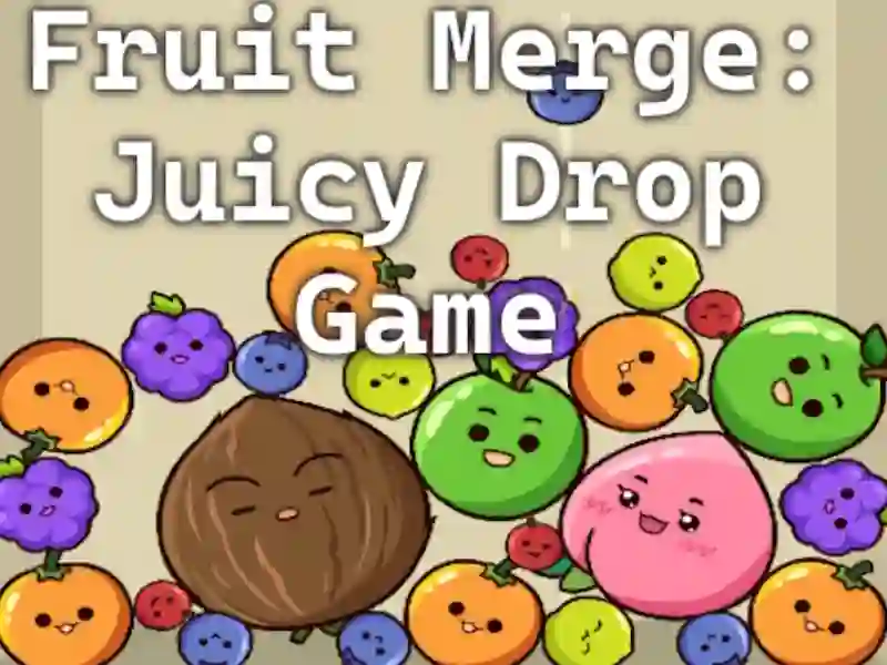 Fruit Merge: Juicy Drop Game – tasuta veebimäng