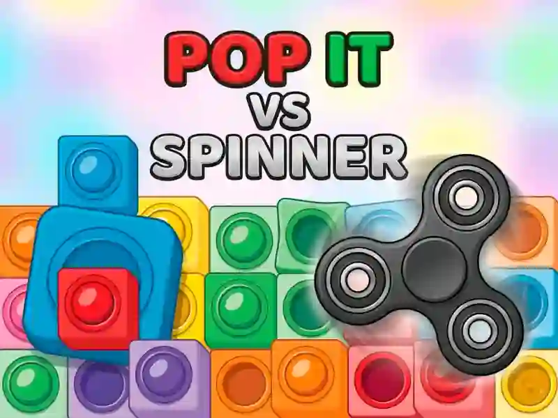 Pop It vs Spinner — free online game