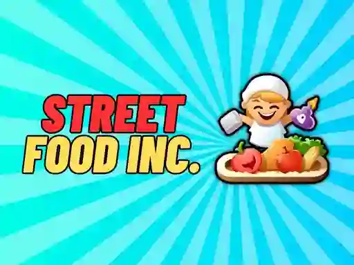 Street Food Inc — free online game