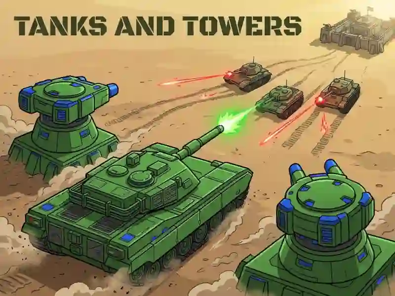 Tanks and Towers — darmowa gra online