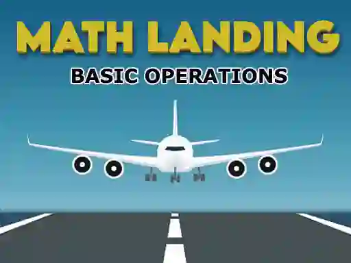 Math Landing Basic Operations — free online game