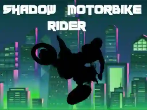 Shadow Motorbike Rider — free online game