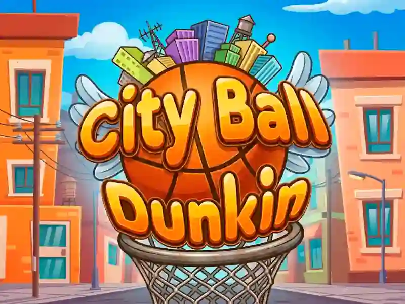 City Ball Dunkin — free online game