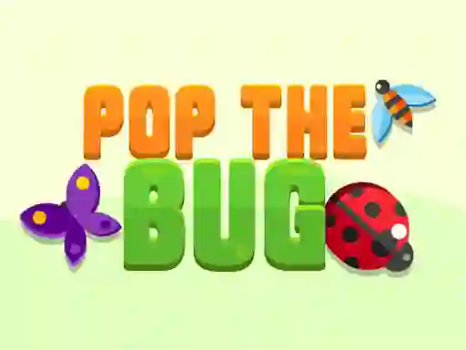 Pop the Bug — free online game