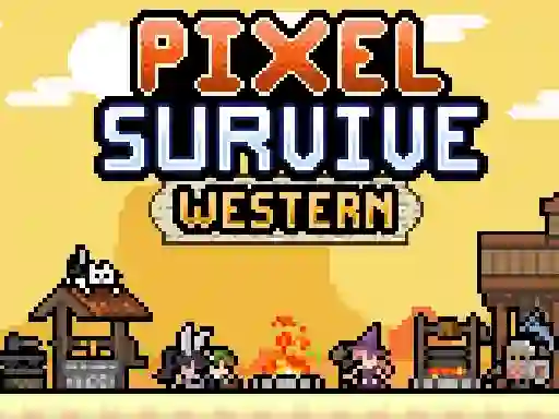 Pixel Survive Western — free online game