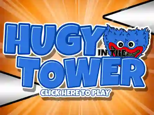 Huggy In The Tower — free online game