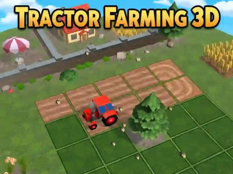 Tractor Farming 3D — free online game