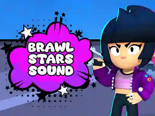 Brawl Stars Sound — free online game