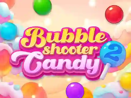 Bubble Shooter Candy 2 — free online game