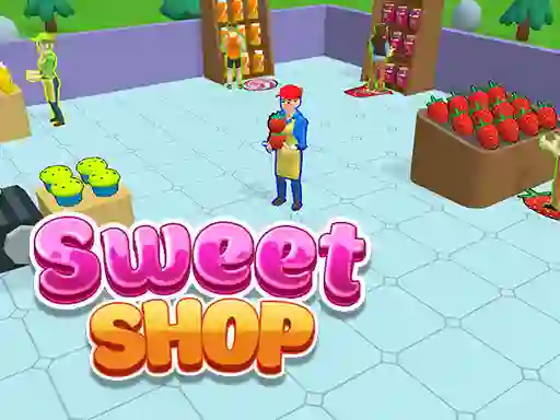 Sweet Shop 3D — free online game