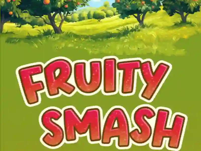 Гаме Fruity Smash онлајн