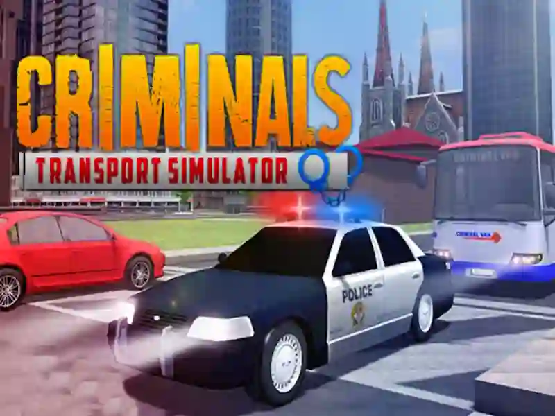 Criminals Transport Simulator – tasuta veebimäng