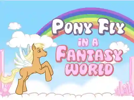 Pony fly in a fantasy world — free online game