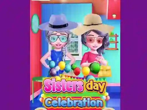 Sisters Day Celebration — free online game