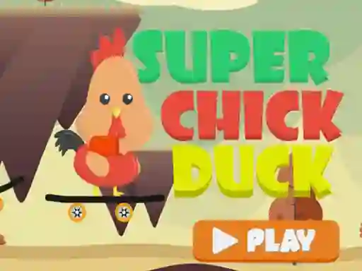 Super Chick Duck