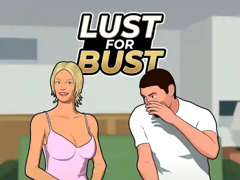 بازی Lust For Bust آنلاین