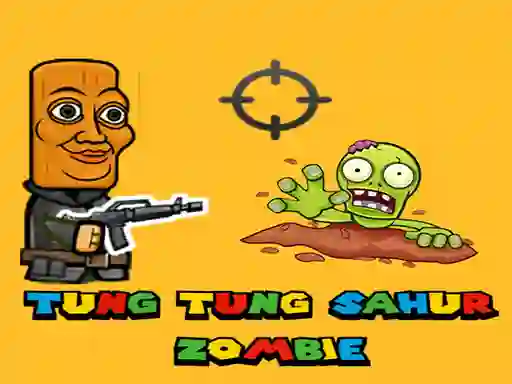 Tung Tung Sahur Zombie — free online game