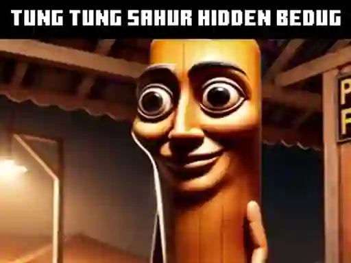 Tung Tung Sahur Hidden Bedug — free online game