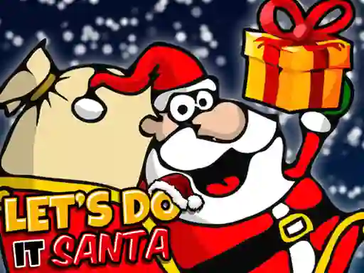 Lets Do It Santa — free online game