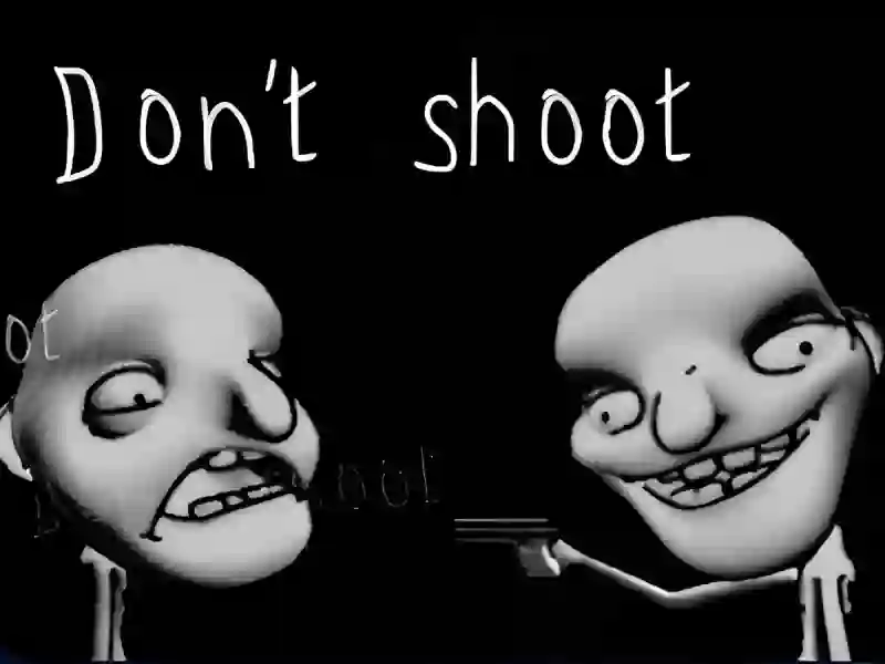 Játék Don't shoot online