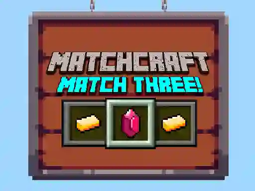 Matchcraft Match Three — free online game