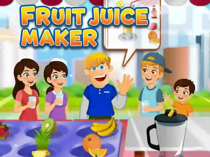 Fruit Juice Maker — free online game
