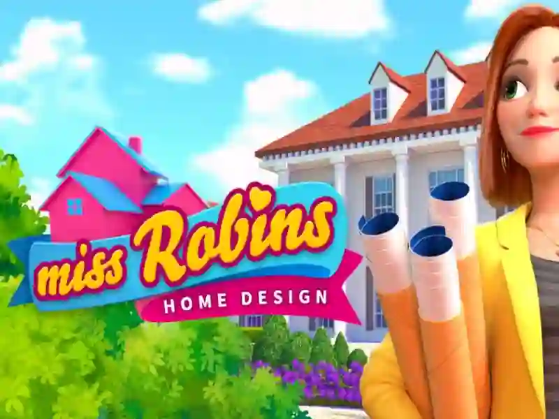 Гаме Miss Robins Home Design онлајн