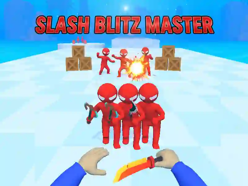 Slash Blitz Master — 無料オンラインゲーム
