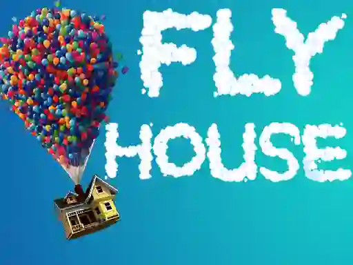Fly House — free online game
