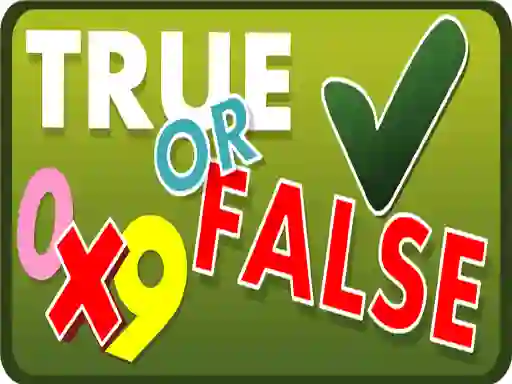 Trò chơi True or False trực tuyến
