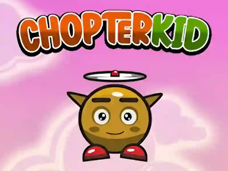 Chopter Kid — free online game