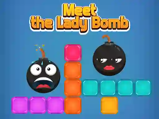 Meet The Lady Bomb — free online game