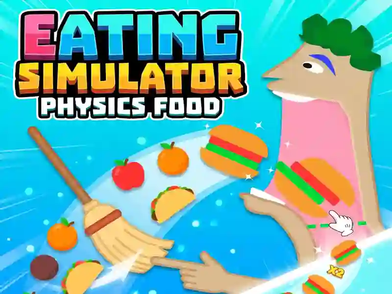 Eating Simulator: Physics Food — jogo online grátis