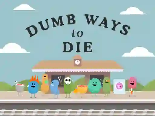 Dumb Ways To Die — free online game