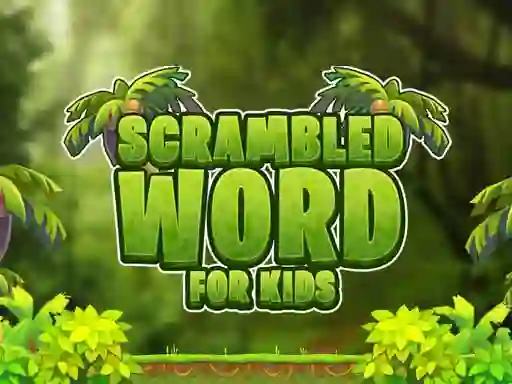Scrambled Word For Kids — free online game