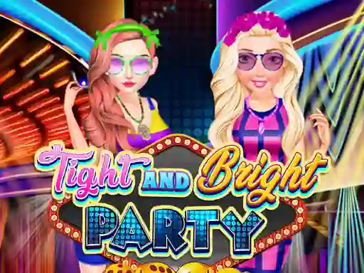 Tight and Bright Party — free online game