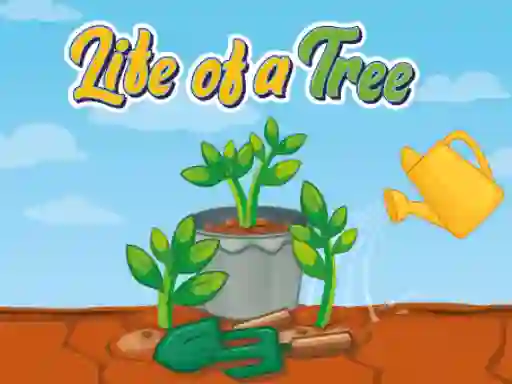 Life of a Tree — free online game